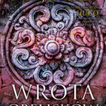 Tytuł: Wrota obelisków
Autor: N.K. Jemisin
Wydawnictwo: Wydawnictwo Sine Qua Non
Formaty: EPUB, MOBI