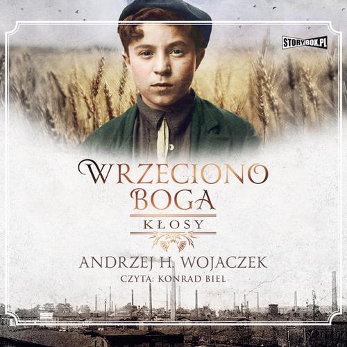 Tytuł: Wrzeciono Boga. Tom 1. Kłosy
Autor: Andrzej H. Wojaczek
Wydawnictwo: Storybox
Formaty: MP3