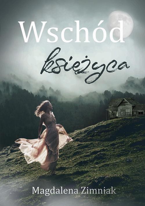Tytuł: Wschód księżyca
Autor: Magdalena Zimniak
Wydawnictwo: Prozami
Formaty: MOBI, EPUB