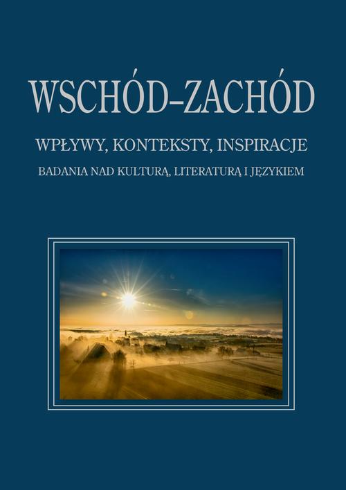 Tytuł: Wschód–Zachód. Wpływy, konteksty, inspiracje. Badania nad kulturą, literaturą i językiem
Autor: 
Wydawnictwo: Uniwersytet Pomorski w Słupsku
Formaty: PDF