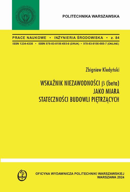 Tytuł: Wskaźnik niezawodności β (beta) jako miara stateczności budowli piętrzących
Autor: Zbigniew Kledyński
Wydawnictwo: Oficyna Wydawnicza Politechniki Warszawskiej
Formaty: PDF