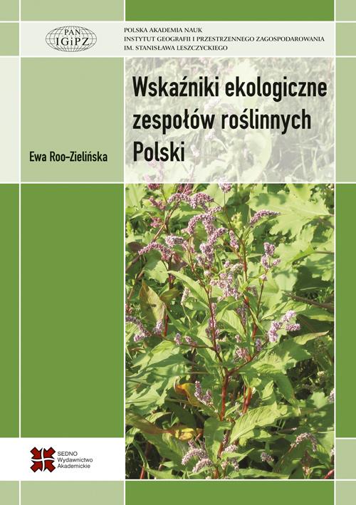 Tytuł: Wskaźniki ekologiczne zespołów roślinnych Polski
Autor: Ewa Roo-Zielińska
Wydawnictwo: Sedno
Formaty: PDF