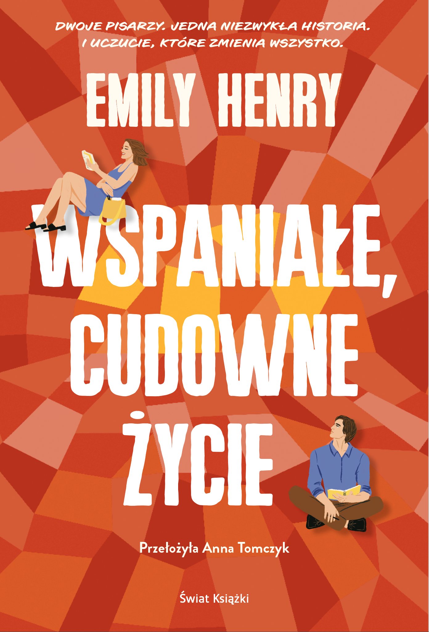 Tytuł: Wspaniałe, cudowne życie
Autor: Emily Henry
Wydawnictwo: Świat Książki
Formaty: EPUB, MOBI