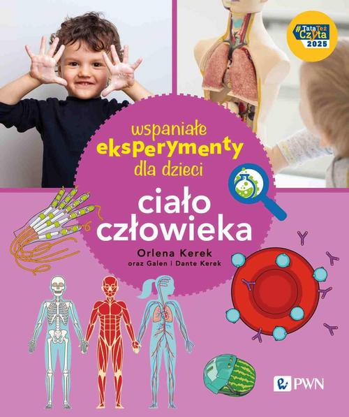 Tytuł: Wspaniałe eksperymenty dla dzieci. Ciało człowieka
Autor: Orlena Kerek
Wydawnictwo: Wydawnictwo Naukowe PWN
Formaty: MOBI, EPUB