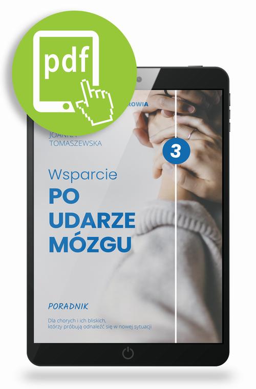 Tytuł: Wsparcie po udarze mózgu
Autor: Joanna Tomaszewska
Wydawnictwo: Medical Education
Formaty: PDF