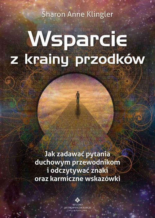 Tytuł: Wsparcie z krainy przodków
Autor: Sharon Anne Klingler
Wydawnictwo: Studio Astropsychologii
Formaty: EPUB, MOBI, PDF
