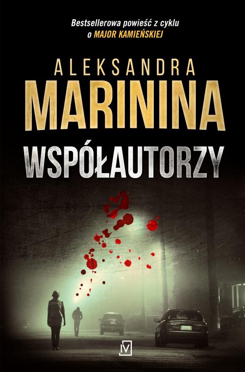 Tytuł: Współautorzy
Autor: Aleksandra Marinina
Wydawnictwo: Czwarta Strona
Formaty: EPUB, MOBI