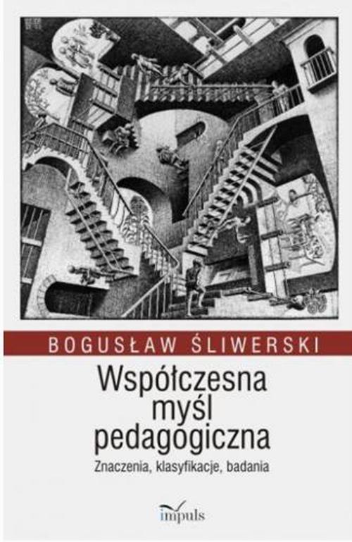 Tytuł: Współczesna myśl pedagogiczna Znaczenia, klasyfikacje, badania
Autor: Bogusław Śliwerski
Wydawnictwo: Impuls
Formaty: PDF, EPUB