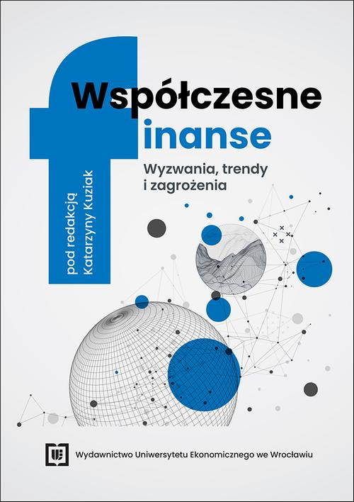 Tytuł: Współczesne finanse: wyzwania, trendy i zagrożenia
Autor: 
Wydawnictwo: Wydawnictwo Uniwersytetu Ekonomicznego we Wrocławiu
Formaty: PDF