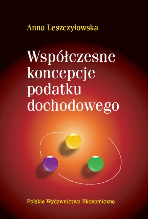 Współczesne koncepcje podatku dochodowego — okładka e-booka