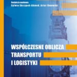 WSPÓŁCZESNE OBLICZA TRANSPORTU I LOGISTYKI — okładka e-booka