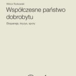 Tytuł: Współczesne państwo dobrobytu
Autor: Wiktor Rutkowski
Wydawnictwo: Wydawnictwa Uniwersytetu Warszawskiego
Formaty: PDF