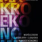 Tytuł: Współczesne problemy i zjawiska w makroekonomii
Autor: Piotr Misztal
Wydawnictwo: Uniwersytet Jana Kochanowskiego
Formaty: PDF