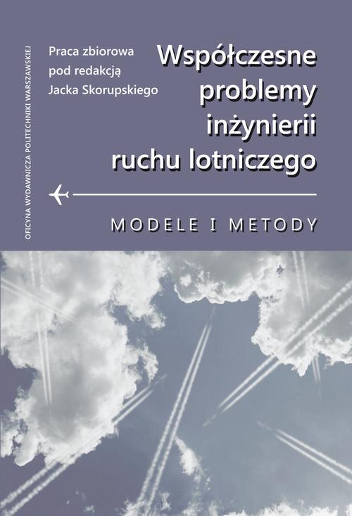 Tytuł: Współczesne problemy inżynierii ruchu lotniczego. Modele i metody
Autor: 
Wydawnictwo: Oficyna Wydawnicza Politechniki Warszawskiej
Formaty: PDF