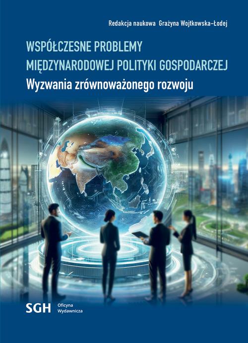 Tytuł: Współczesne problemy międzynarodowej polityki gospodarczej. Wyzwania zrównoważonego rozwoju
Autor: 
Wydawnictwo: Szkoła Główna Handlowa
Formaty: PDF