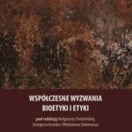 Tytuł: Współczesne wyzwania bioetyki i etyki
Autor: 
Wydawnictwo: Wydawnictwo Naukowe UMK
Formaty: PDF