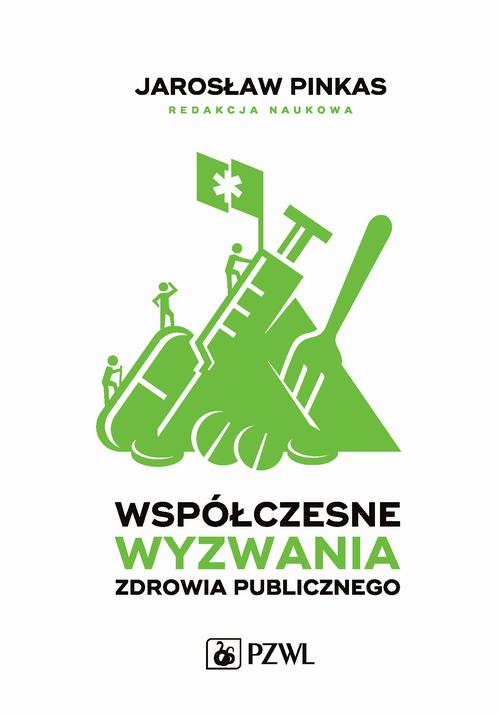 Tytuł: Współczesne wyzwania zdrowia publicznego
Autor: Jarosław Pinkas
Wydawnictwo: PZWL
Formaty: EPUB, MOBI