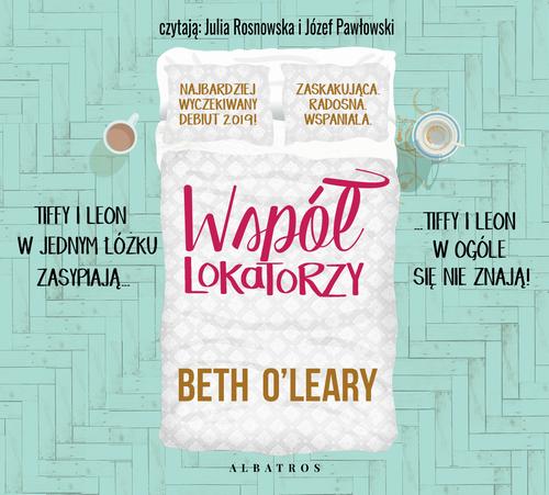Tytuł: Współlokatorzy
Autor: Beth O'leary
Wydawnictwo: Albatros
Formaty: MP3