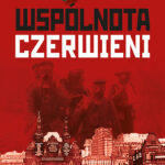 Tytuł: Wspólnota czerwieni
Autor: Piotr R. Frankowski
Wydawnictwo: Bellona
Formaty: EPUB, MOBI