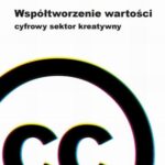Tytuł: Współtworzenie wartości.
Autor: Miłosz Miszczyński
Wydawnictwo: Scholar
Formaty: PDF