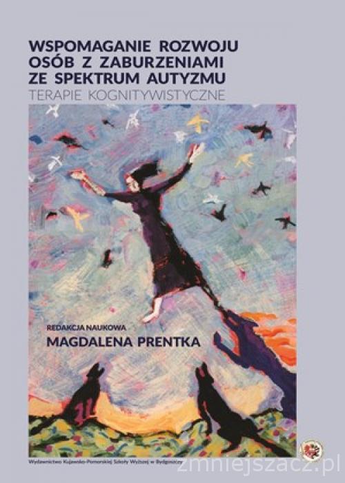 Tytuł: Wspomaganie rozwoju osób z zaburzeniami ze spektrum autyzmu. Terapie kognitywistyczne
Autor: 
Wydawnictwo: Kujawsko-Pomorska Wyższa Szkoła w Bydgoszczy
Formaty: PDF