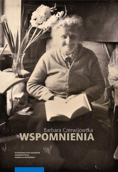 Tytuł: Wspomnienia
Autor: Barbara Czerwijowska
Wydawnictwo: Wydawnictwo Naukowe UMK
Formaty: PDF