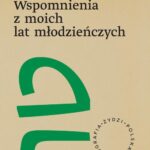 Tytuł: Wspomnienia z moich lat młodzieńczych
Autor: Awraham Ber Gotlober
Wydawnictwo: Wydawnictwo Naukowe PWN
Formaty: MOBI, EPUB