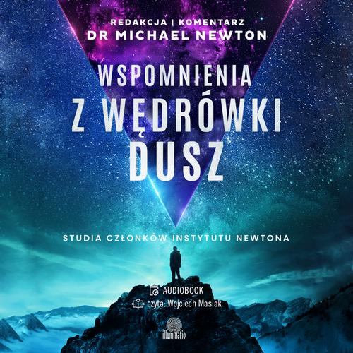Tytuł: Wspomnienia z wędrówki dusz
Autor: Dr Michael Newton
Wydawnictwo: Illuminatio
Formaty: MP3