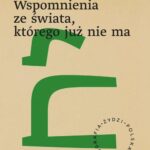Tytuł: Wspomnienia ze świata, którego już nie ma
Autor: Izrael Jehoszua Singer
Wydawnictwo: Wydawnictwo Naukowe PWN
Formaty: EPUB, MOBI