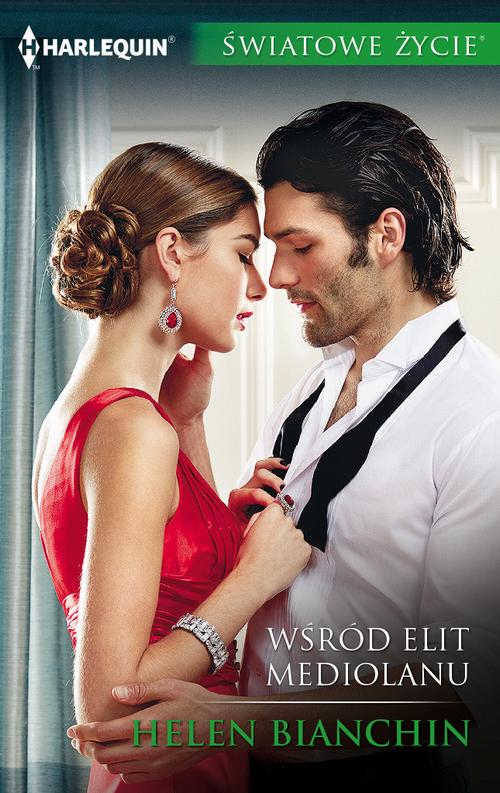 Tytuł: Wśród elit Mediolanu
Autor: Helen Bianchin
Wydawnictwo: Harlequin
Formaty: MOBI, EPUB
