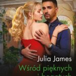 Tytuł: Wśród pięknych i bogatych
Autor: Julia James
Wydawnictwo: Harlequin
Formaty: EPUB, MOBI