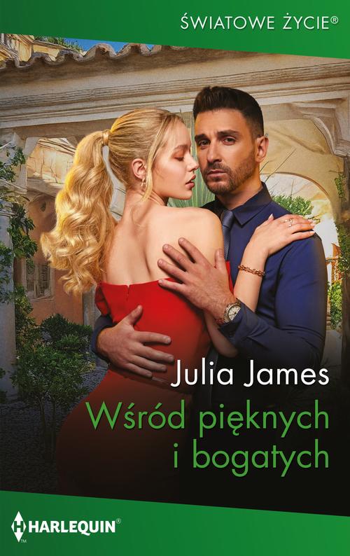 Tytuł: Wśród pięknych i bogatych
Autor: Julia James
Wydawnictwo: Harlequin
Formaty: EPUB, MOBI