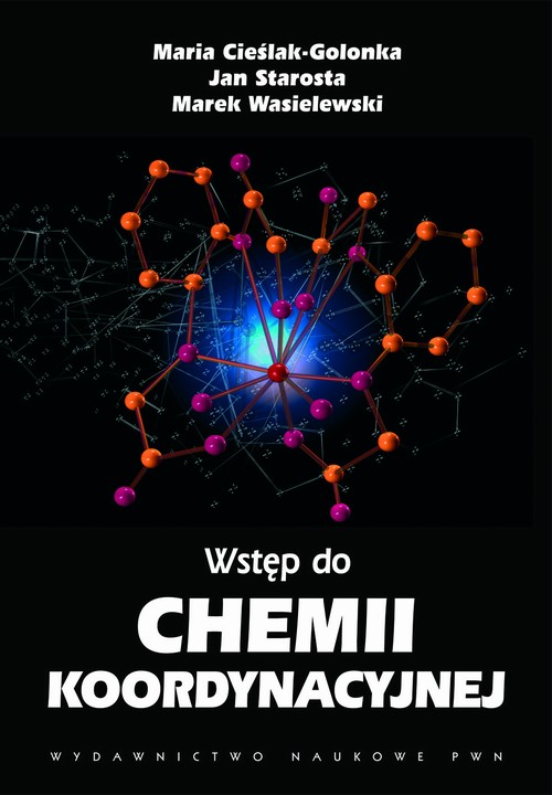 Tytuł: Wstęp do chemii koordynacyjnej
Autor: Marek Wasielewski, Maria Cieślak-Golonka, Jan Starosta
Wydawnictwo: Wydawnictwo Naukowe PWN
Formaty: PDF