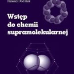 Tytuł: Wstęp do chemii supramolekularnej (wydanie I)
Autor: Helena Dodziuk
Wydawnictwo: Wydawnictwa Uniwersytetu Warszawskiego
Formaty: PDF