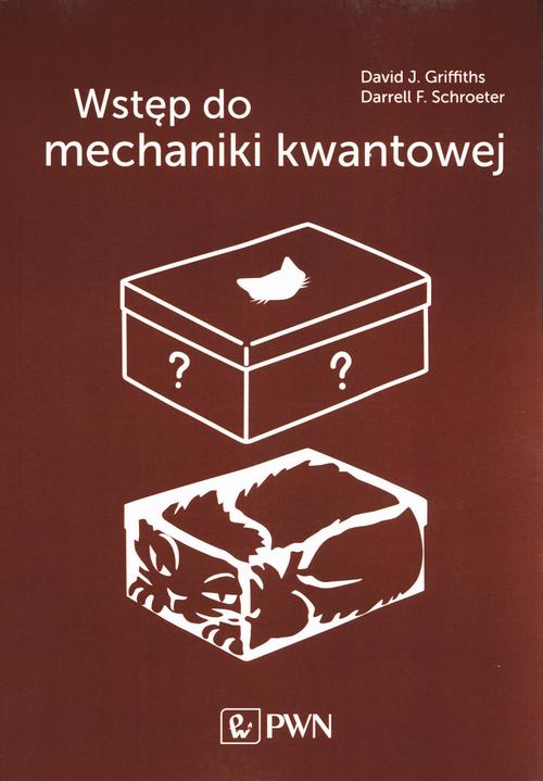 Tytuł: Wstęp do mechaniki kwantowej
Autor: D.j. Griffiths, D.f. Schroeter
Wydawnictwo: Wydawnictwo Naukowe PWN
Formaty: MOBI, EPUB