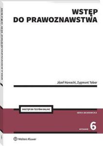 Tytuł: Wstęp do prawoznawstwa
Autor: Zygmunt Tobor, Aleksandra Wentkowska, Iwona Bogucka, Agnieszka Bielska-Brodziak, Sławomir Tkacz, Lidia Rodak, Józef Nowacki
Wydawnictwo: Wolters Kluwer
Formaty: PDF