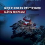 Tytuł: Wstęp do ustrojów konstytucyjnych państw nordyckich
Autor: Stanisław Sagan
Wydawnictwo: Elipsa Dom Wydawniczy i Handlowy
Formaty: PDF