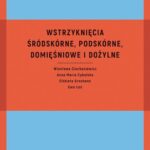 Tytuł: Wstrzyknięcia śródskórne, podskórne, domięśniowe i dożylne
Autor: Wiesława Ciechaniewicz, Anna Maria Cybulska, Elżbieta Grochans, Ewa Łoś
Wydawnictwo: PZWL
Formaty: MOBI, EPUB