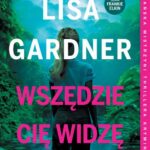 Tytuł: Wszędzie Cię widzę. Cykl z Frankie Elkin. Tom 3
Autor: Lisa Gardner
Wydawnictwo: Albatros
Formaty: MOBI, EPUB