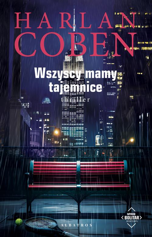 Tytuł: WSZYSCY MAMY TAJEMNICE. Myron Bolitar
Autor: Harlan Coben
Wydawnictwo: Albatros
Formaty: EPUB, MOBI