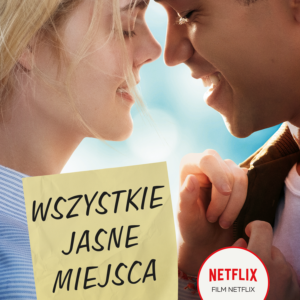 Tytuł: Wszystkie jasne miejsca
Autor: Jennifer Niven
Wydawnictwo: Wydawnictwo Bukowy Las
Formaty: EPUB, MOBI