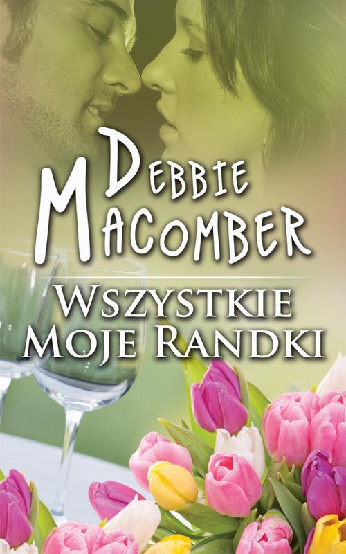 Tytuł: Wszystkie moje randki
Autor: Debbie Macomber
Wydawnictwo: HarperCollins Polska
Formaty: MOBI, EPUB