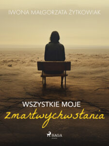 Wszystkie moje zmartwychwstania — okładka e-booka
