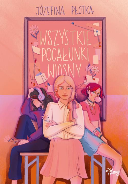 Tytuł: Wszystkie pocałunki wiosny
Autor: Józefina Płotka
Wydawnictwo: Young
Formaty: EPUB, MOBI