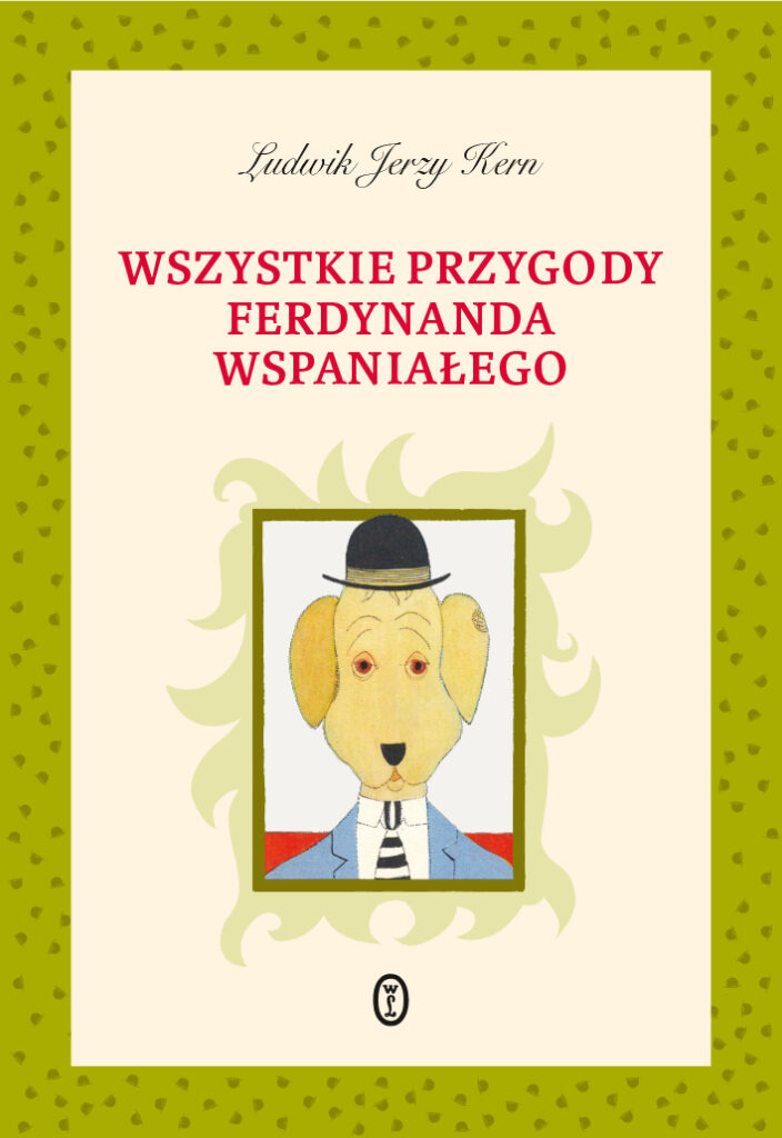 Tytuł: Wszystkie przygody Ferdynanda Wspaniałego
Autor: Ludwik Jerzy Kern
Wydawnictwo: Wydawnictwo Literackie
Formaty: EPUB, MOBI
