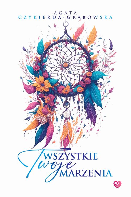 Tytuł: Wszystkie Twoje marzenia
Autor: Agata Czykierda-Grabowska
Wydawnictwo: Wydawnictwo Endorfina
Formaty: MOBI, EPUB