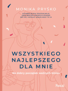 Tytuł: Wszystkiego najlepszego dla mnie
Autor: Monika Pryśko
Wydawnictwo: Pascal e-booki
Formaty: EPUB, MOBI