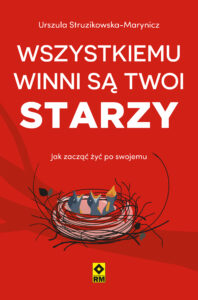 Wszystkiemu winni są twoi starzy. Jak zacząć żyć po swojemu — okładka e-booka