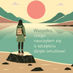 Tytuł: Wszystko, czego nauczyłam się o szczęściu dzięki smutkowi
Autor: Helen Russell
Wydawnictwo: Insignis Media
Formaty: EPUB, MOBI