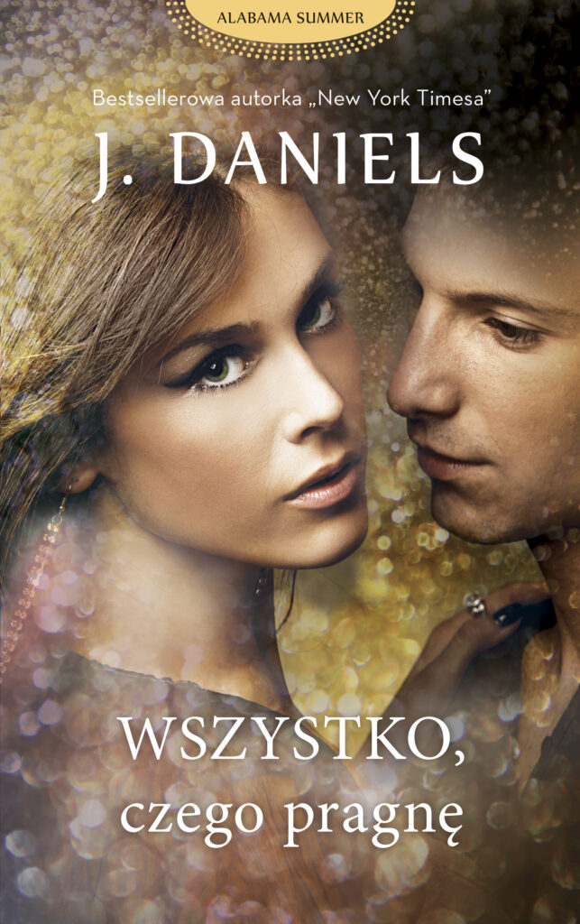 Tytuł: Wszystko, czego pragnę
Autor: J . Daniels
Wydawnictwo: Purple Book
Formaty: EPUB, MOBI